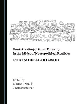 cover image of Re-Activating Critical Thinking in the Midst of Necropolitical Realities